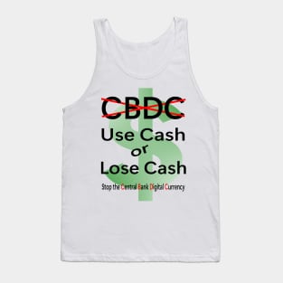 Use CASH or Lose Cash.... Tank Top